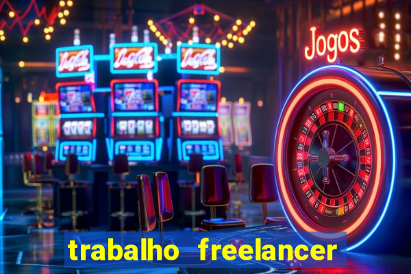 trabalho freelancer online digitador